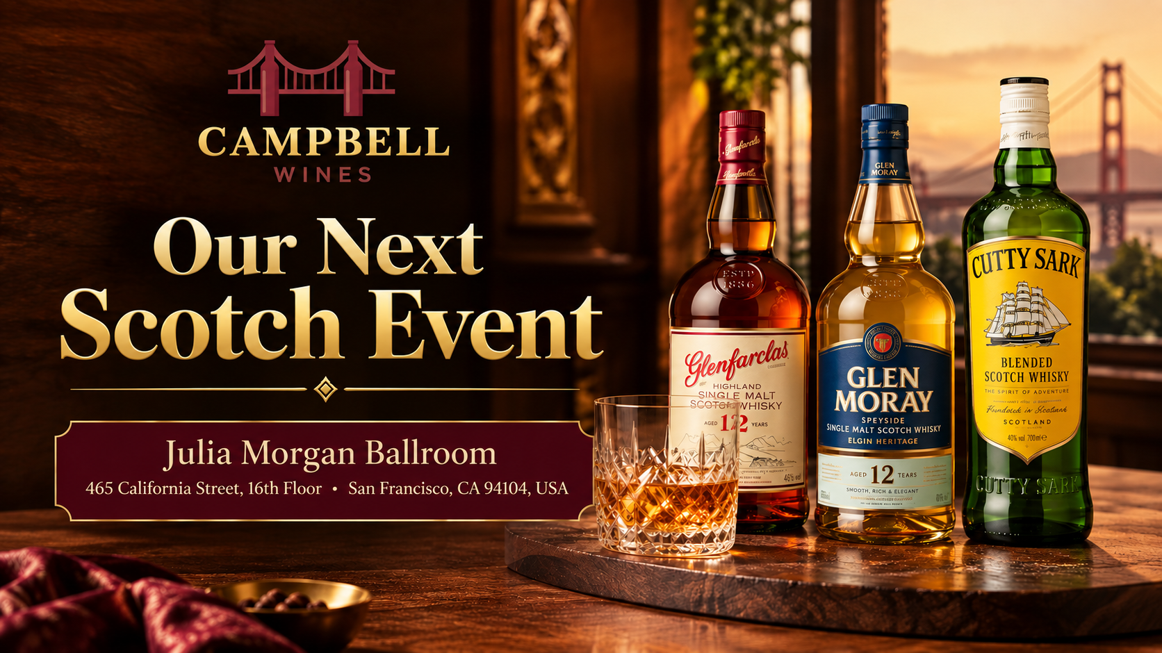 Our Next Scotch Event: Campbell Wines Scotch Tasting in San Francisco