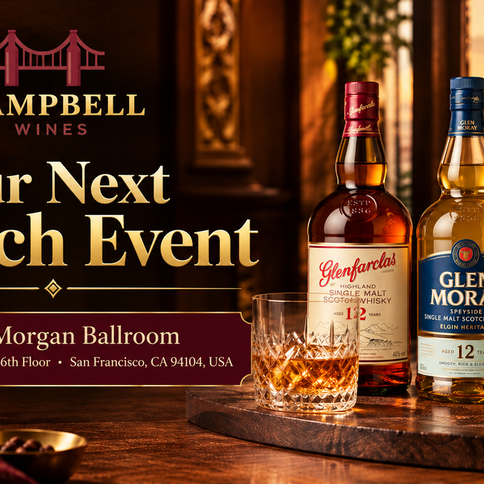 Our Next Scotch Event: Campbell Wines Scotch Tasting in San Francisco