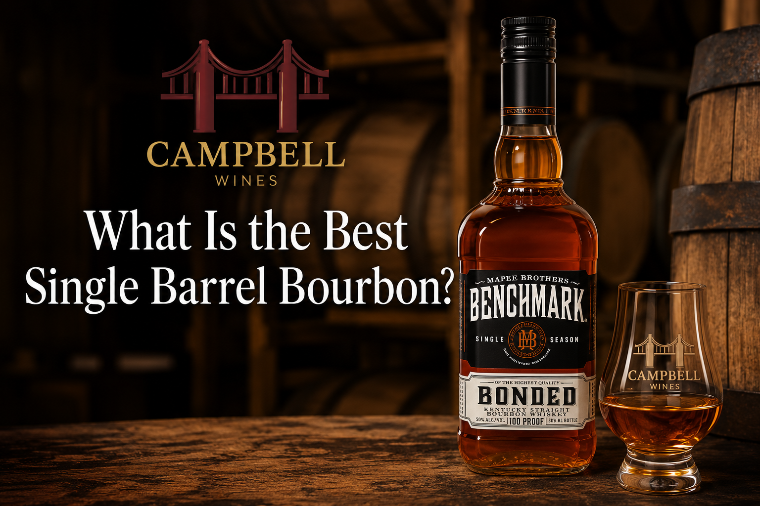 What Is the Best Single Barrel Bourbon Campbell, California?